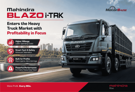 Mahindra BLAZO i-TRK Enters the Heavy Truck Market with Profitability in Focus