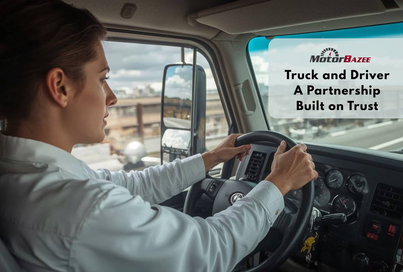 Truck and Driver A Partnership Built on Trust