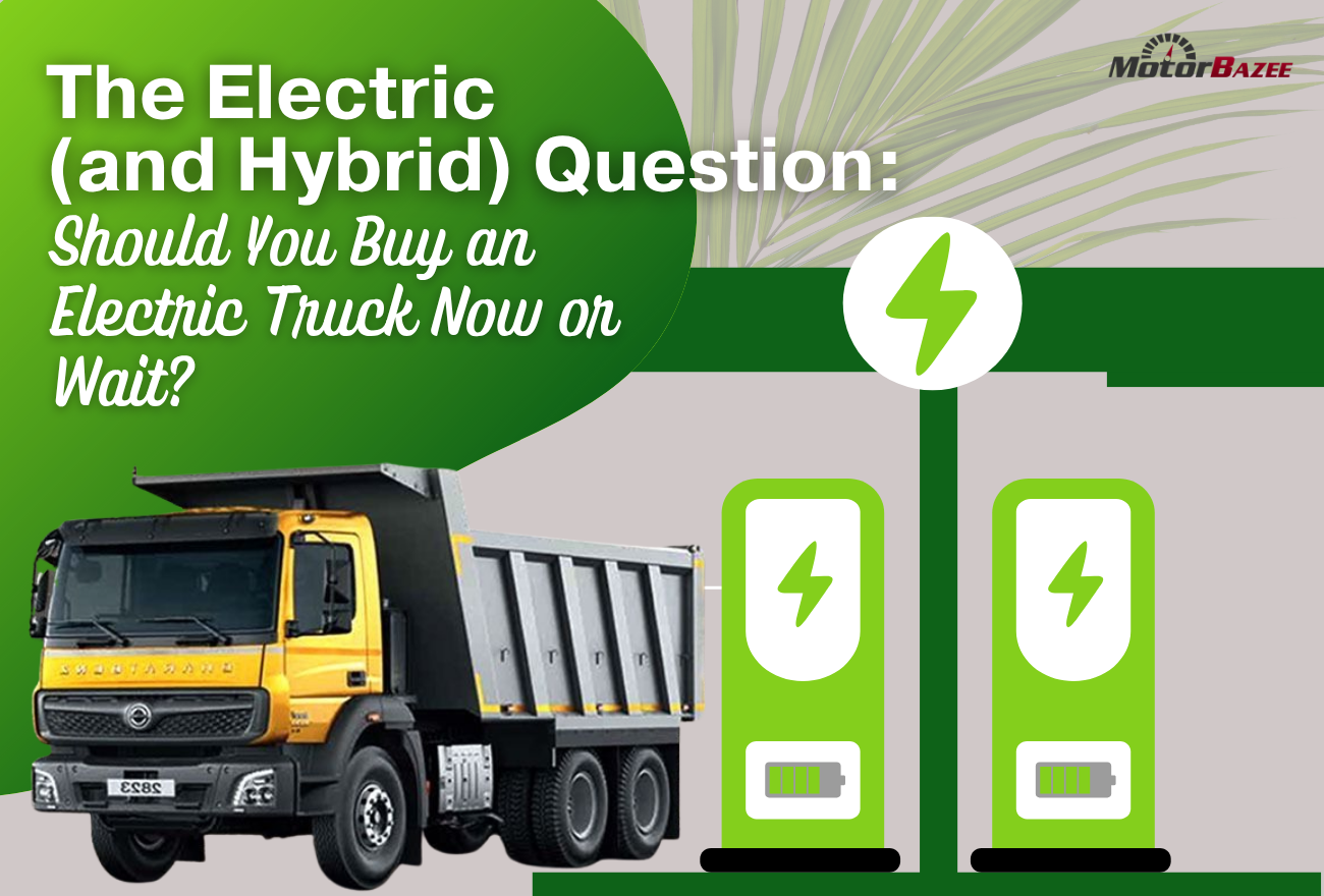 The Electric (and Hybrid) Question: Should You Buy an Electric Truck Now or Wait?