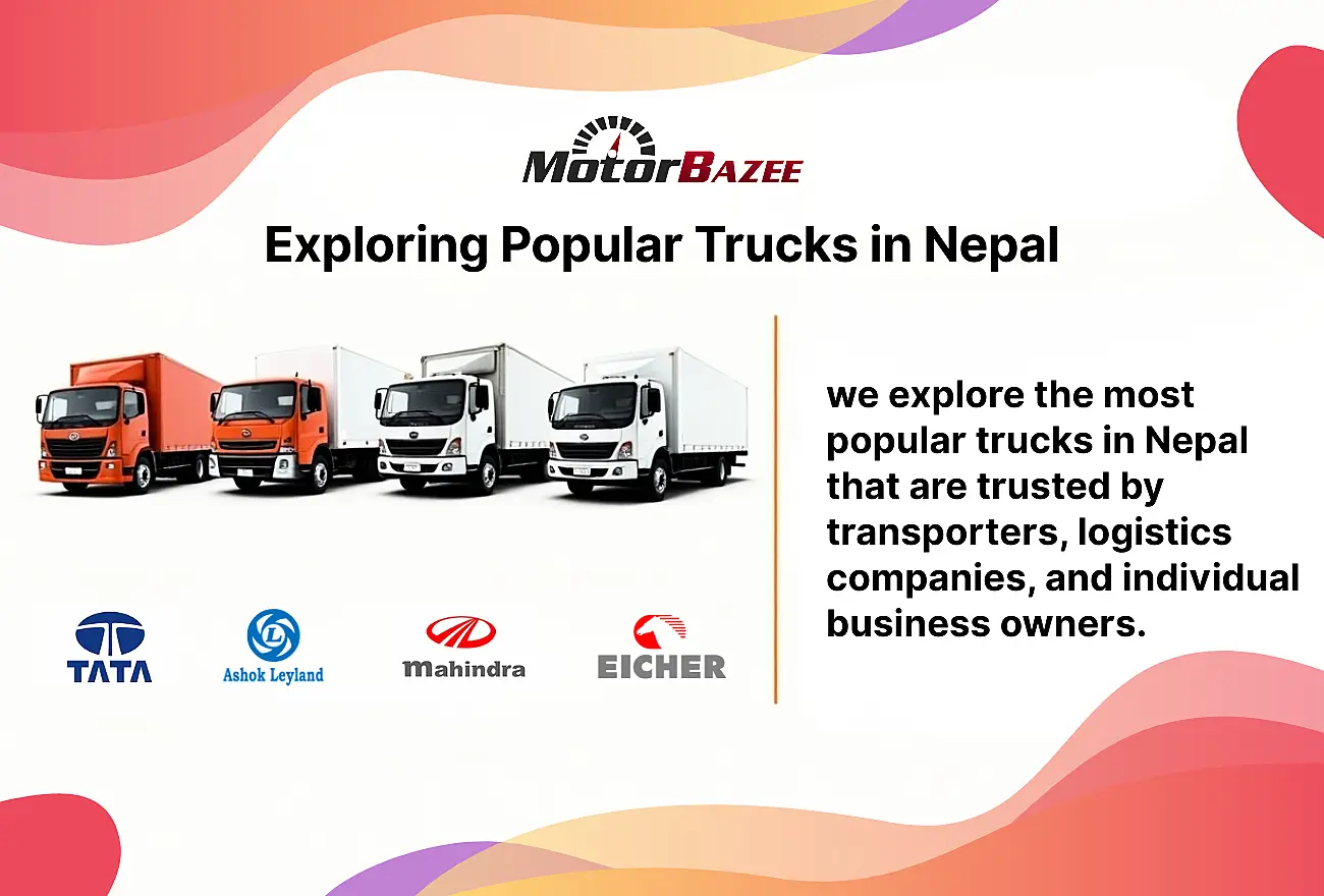 Exploring Popular Trucks in Nepal