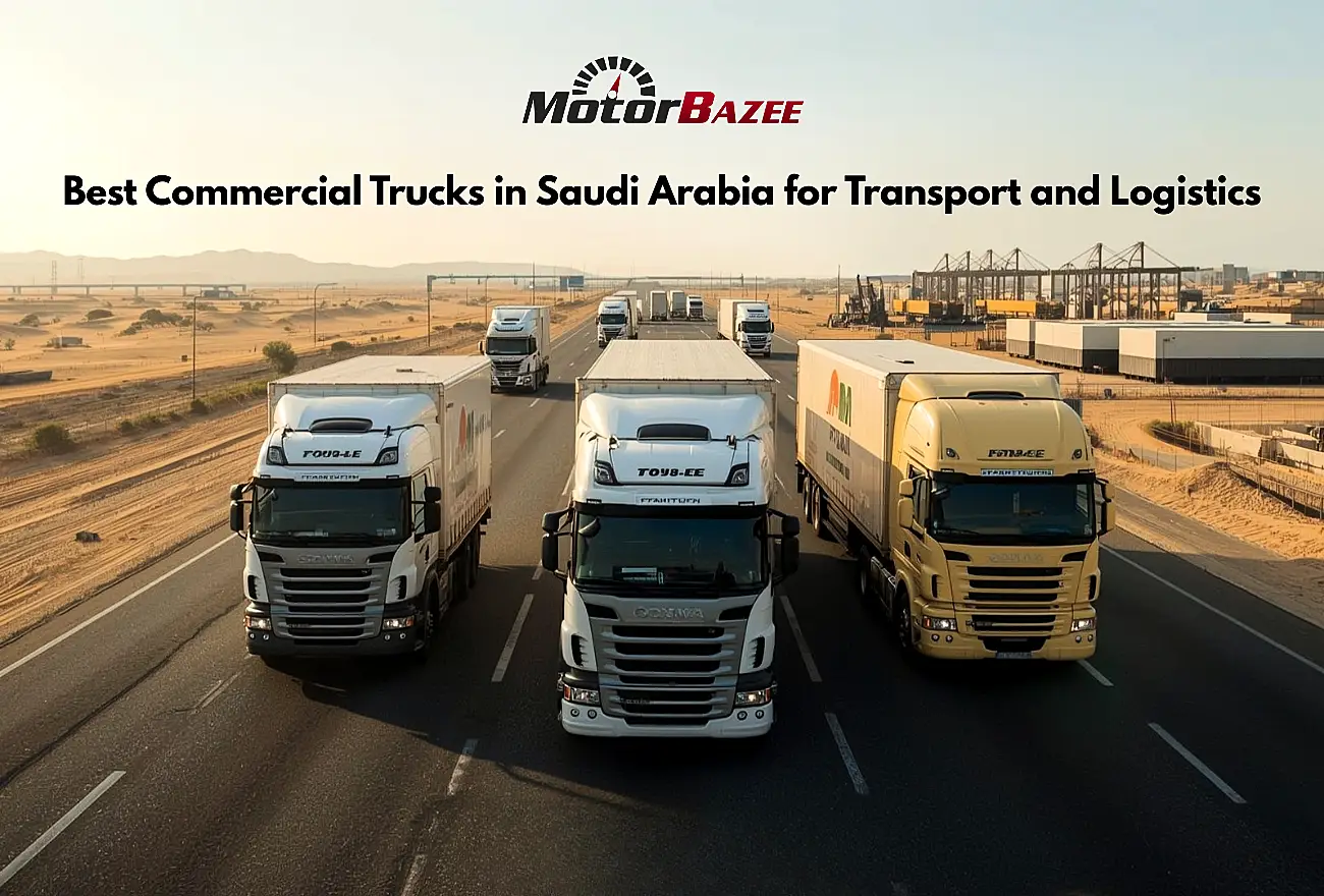 Best Commercial Trucks in Saudi Arabia for Transport and Logistics
